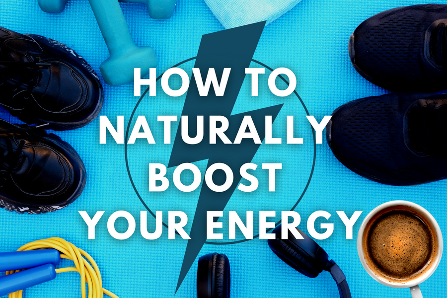 11 Best Tips To Boost Energy Naturally