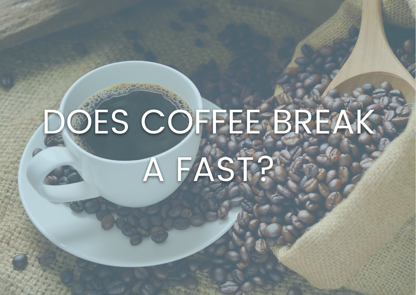 DOES COFFEE BREAK A FAST?