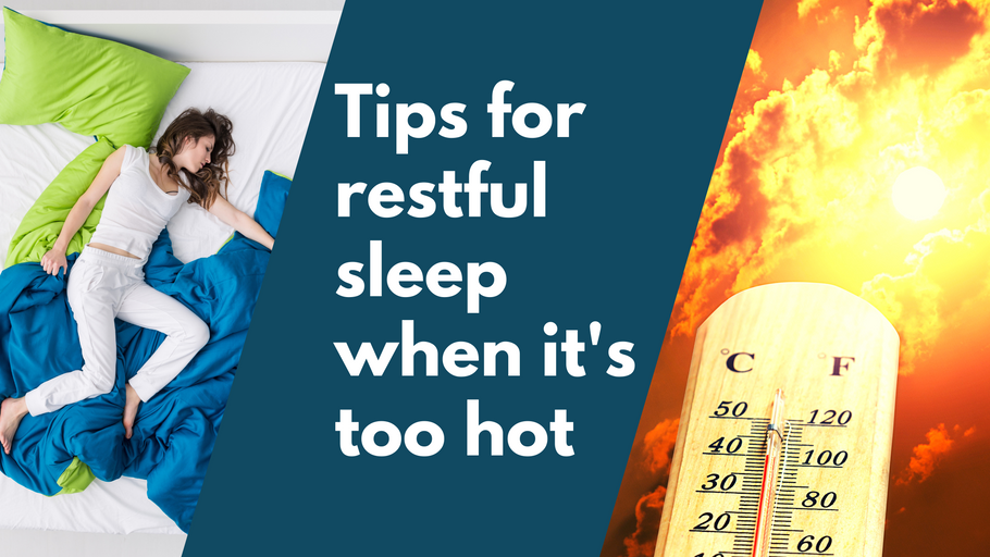 How to sleep when it is too hot - 13 of the best tips