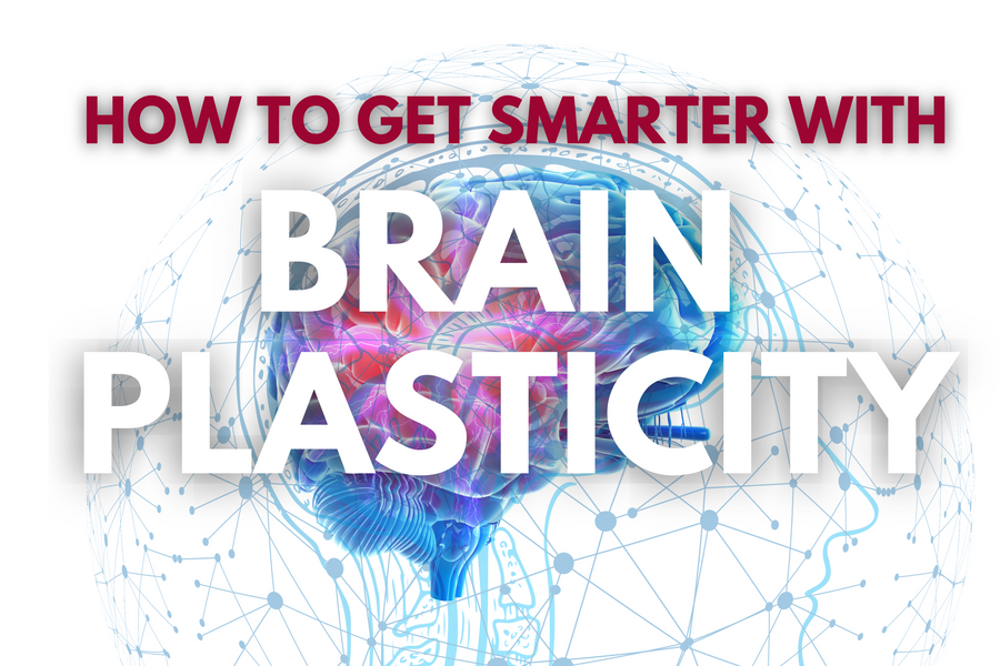 How To Get Smarter At Any Age With Brain Plasticity